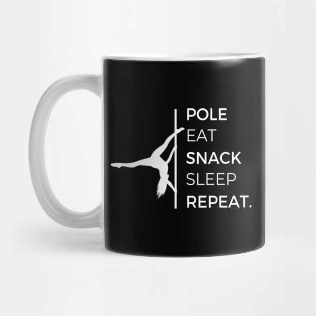 Pole Eat Snack Sleep Repeat - Black by TheCorporateGoth